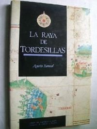 Stock image for 1494, la raya de Tordesillas (Spanish Edition) for sale by Iridium_Books