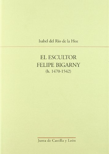 Imagen de archivo de Escultor felipe bigarny a la venta por Iridium_Books