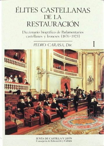 Beispielbild fr Elites castellanas de la Restauracio?n (Estudios de historia) (Spanish Edition) zum Verkauf von Iridium_Books