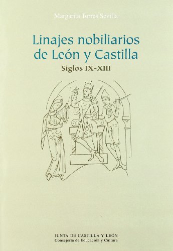 Imagen de archivo de LINAJES NOBILIARIOS EN LEN Y CASTILLA SIGLOS IX-XIII IGLOS IX-XIII) a la venta por Zilis Select Books