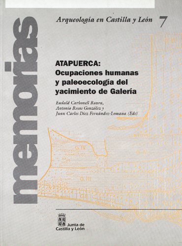 Imagen de archivo de ATAPUERCA : OCUPACIONES HUMANAS Y PALEOECOLOGIA DEL YACIMIENTO DE GALERIA a la venta por LIBRERA COCHERAS-COLISEO