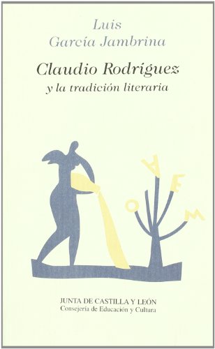 Claudio Rodriguez y la Tradicion Literaria