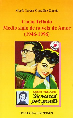 Imagen de archivo de Corn Tellado ". Medio siglo de novela de Amor ( 1946-1996 ) a la venta por Librera Monte Sarmiento