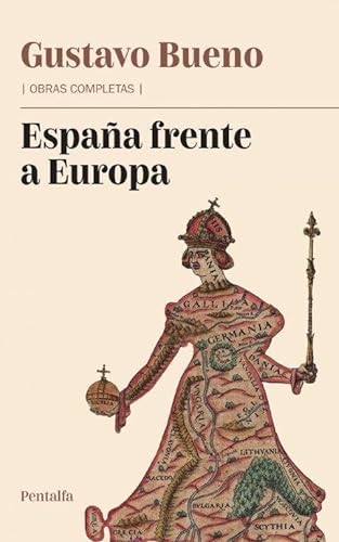 9788478486083: Obras completas de Gustavo Bueno: España frente a Europa: 1