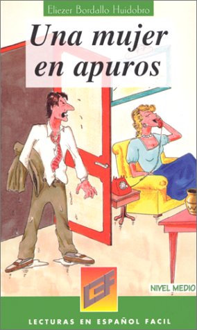 9788478610273: UNA Mujer En Apuros (Lecturas En Espanol Facil - Level 7)