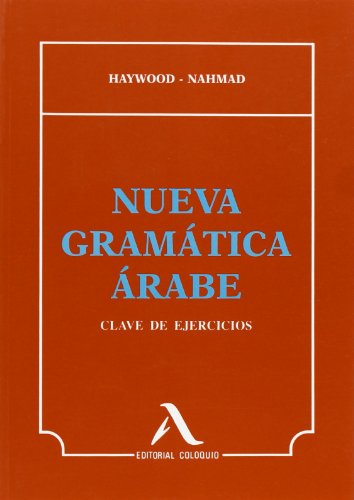 9788478610365: Nueva gramtica rabe. Clave de ejercicios
