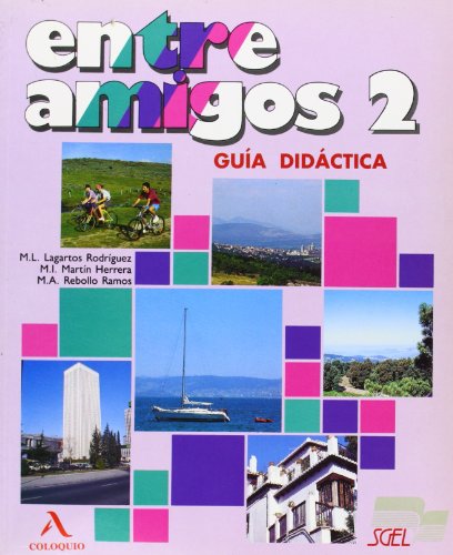 Stock image for Entre Amigos - Level 2: Guia Didactica 2 (Spanish Edition) for sale by Iridium_Books