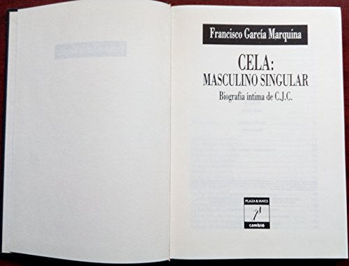 Stock image for Cela: Masculino singular : biografa ntima de C. J. C for sale by medimops