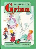 9788478641406: Aventuras de Grimm. Hansel y Grethel y Juan sin miedo