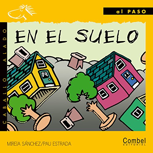 Stock image for En el suelo (Caballo alado seriesAl pSanchez, Mireia for sale by Iridium_Books