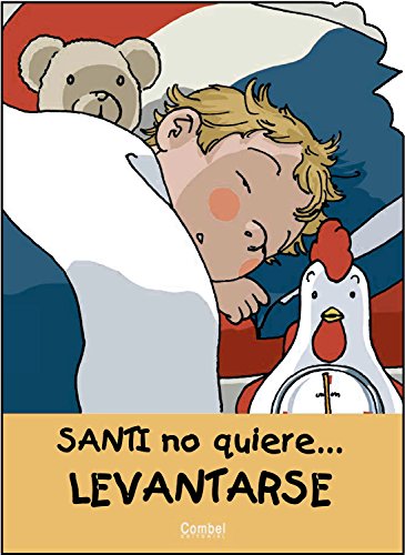 Imagen de archivo de Santi no quiere levantarse (Santi no quiere . . . Series) (Spanish Edition) a la venta por GF Books, Inc.