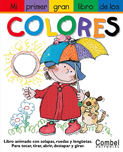 Stock image for Mi primer gran libro de los colores (Mi primer gran libro de . . . series) for sale by -OnTimeBooks-