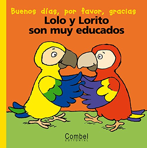 Lolo y Lorito son muy educados (Palabras menudas series) (9788478647088) by Delval, Marie-Helene