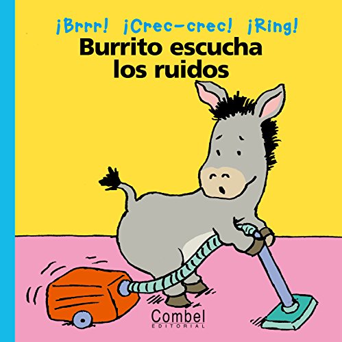 Imagen de archivo de Burrito Escucha Los Ruidos a la venta por 2Vbooks