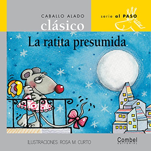 9788478647637: La ratita presumida (Caballo alado clsico series–Al paso) (Spanish Edition)