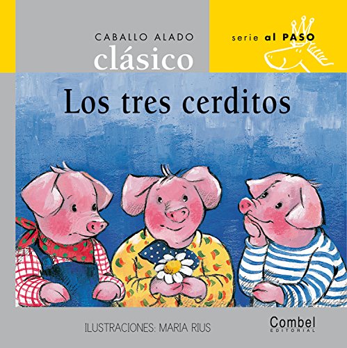 Stock image for Los Tres Cerditos (Caballo alado clsico) for sale by medimops