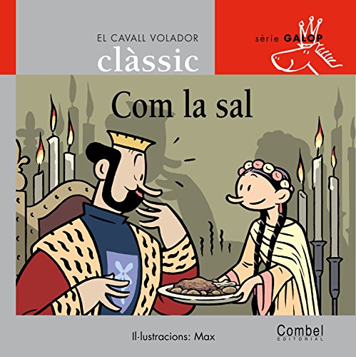 Beispielbild fr Com la sal (El cavall volador clssicCapdevila Gisbert, Francesc; Gri zum Verkauf von Iridium_Books