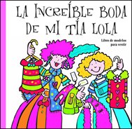 Stock image for La increble boda de mi ta Lola for sale by medimops