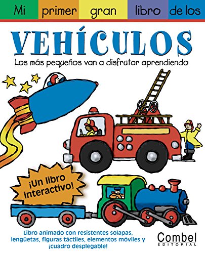 Stock image for Mi Primer Gran Libro de los Vehiculos "Los Ms Pequeos Van a Disfrutar Aprendiendo" for sale by OM Books