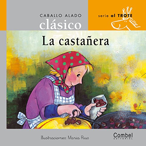 9788478648641: La castaera (Caballo alado clsico)