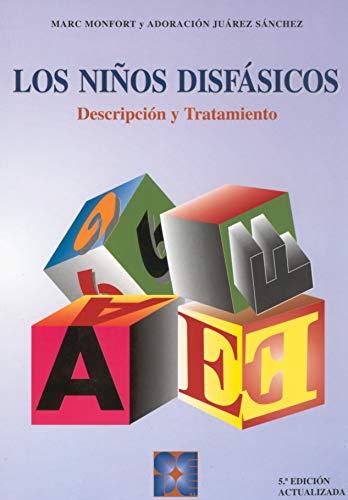 Los Ninos Disfasicos - Monfort, Marc