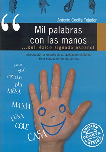 Stock image for Mil Palabras Con Las Manos - del Lexico Signado Espanol for sale by Revaluation Books