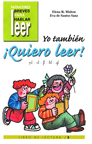 Stock image for Yo Tambin Quiero Leer! 5 (Narraciones breves para hablar, leer y hacer, Band 7) for sale by medimops