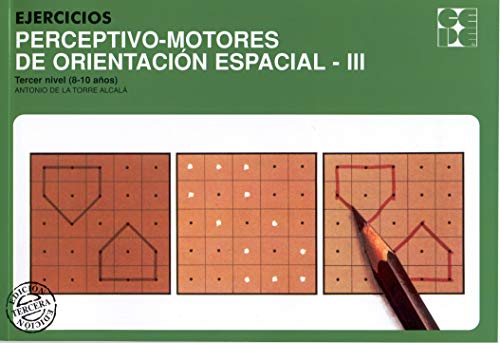Ejercicios Perceptivo - Motores de OrientaciÃ³n Espacial 3 (9788478695065) by De La Torre AlcalÃ¡, Antonio