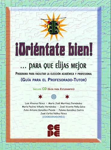Beispielbild fr Orintate Bien!. para que elijas mejNuez Prez, Jos Carlos / Gonz zum Verkauf von Iridium_Books