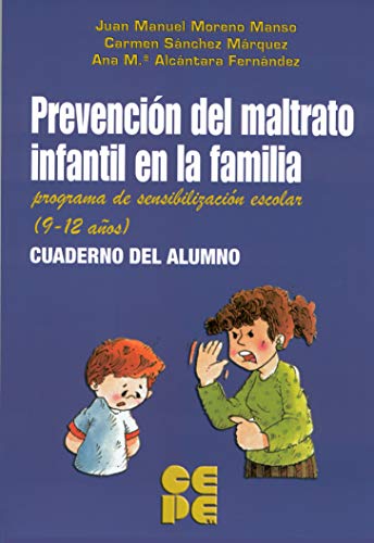 Imagen de archivo de Prevencin Del Maltrato Infantil En La Familia. Programa De Sensibilizacin Escolar: Programa De Sen a la venta por RecicLibros