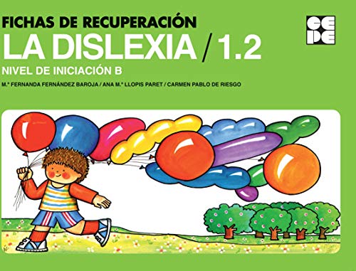 Stock image for FICHAS DE RECUPERACIN DE LA DISLEXIA 1. NIVEL INICIAL B for sale by Librerias Prometeo y Proteo