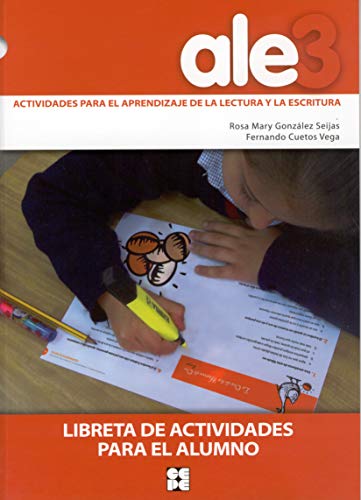 9788478696574: ALE 3. Actividades para el aprendizaje de la lectura y la escritura. Libreta de actividades: 17.3 (Lectura y escritura)