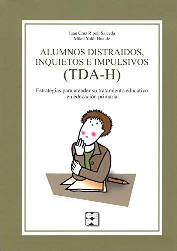 9788478697137: Alumnos distraidos inquietos e impulsivos: Estrategias para atender su tratamiento educativo en Educacin Primaria (Educacin especial y dificultades ... educativo en Educacin Primaria: 29