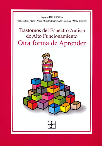 Imagen de archivo de TRASTORNOS DEL ESPECTRO AUTISTA DE ALTO FUNCIONAMIENTO. OTRA FORMA DE APRENDER a la venta por Librerias Prometeo y Proteo