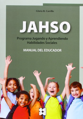 Stock image for J.A.H.S.O. PROGRAMA JUGANDO Y APRENDIENDO HABILIDADES SOCIALES for sale by Zilis Select Books