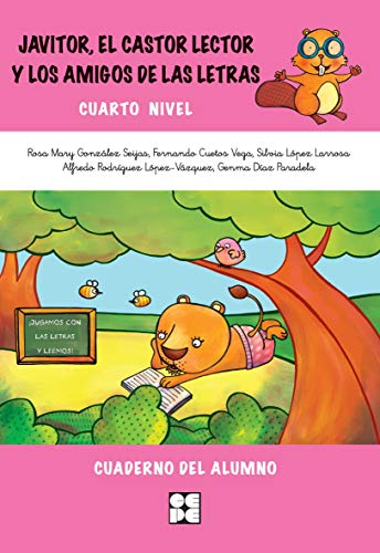 9788478699360: Javitor, El Castor Lector Y Los Amigos De Las Letras. Cuaderno. Nivel 4 (Fichas Infantil Y Primaria) - 9788478699360 (Lectura y escritura)