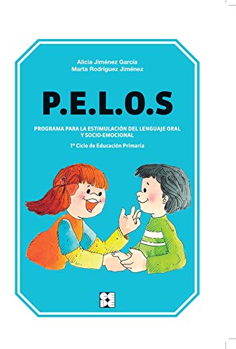 Stock image for PELOS. PROGRAMA PARA LA ESTIMULACIN DEL LENGUAJE ORAL Y SOCIO-EMOCIONAL. 1 Y 2 for sale by Librerias Prometeo y Proteo
