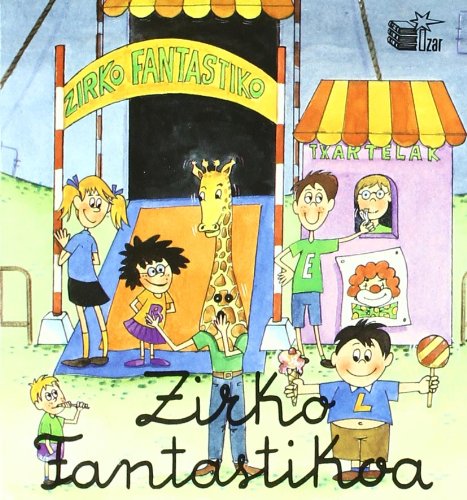 9788478700448: Zirko Fantastikoa (Dilindan Ipuinak)