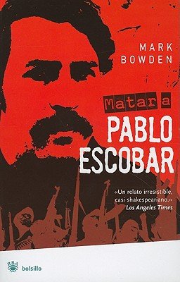 9788478710355: Matar a pablo escobar: 001 (OTROS NO FICCIN)