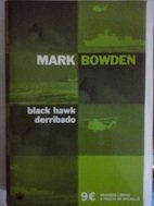 Black hawk derribado (9788478710393) by Bowden, Mark