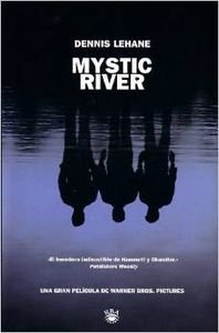 9788478710492: Mystic river: 073 (NOVELA POLICACA)