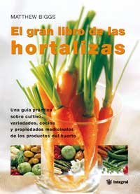 9788478710799: El gran libro de las hortalizas: 102 (OTROS PRCTICA)