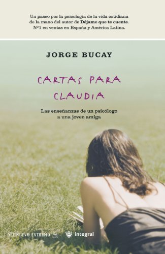 9788478710805: Cartas para Claudia: Las enseanzas de un psicologo a una joven amiga (Spanish Edition)