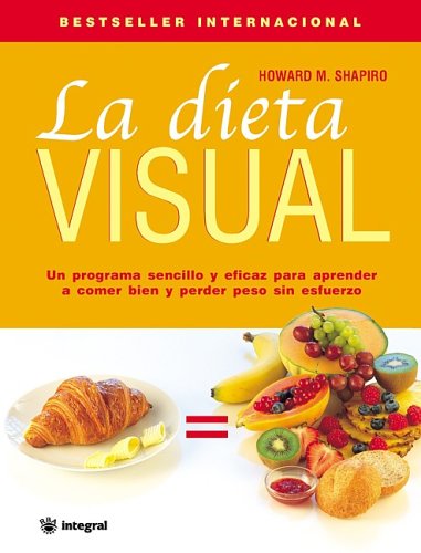 Beispielbild fr La dieta visual (Spanish Edition) zum Verkauf von PAPER CAVALIER US