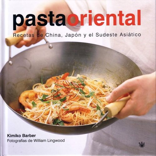 Stock image for Pasta Oriental/easy Noodles (OTROS GASTRONOM�A) (Spanish Edition) for sale by Wonder Book