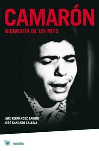 9788478713783: Camaron-bolsillo: Biografia de un mito: 005 (NO FICCIN)