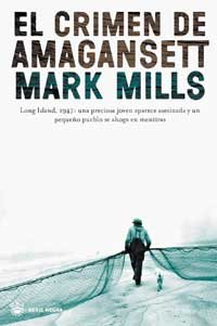 El crimen de Amagansett by Mills, Mark: Muy Bien Encuadernación de tapa ...