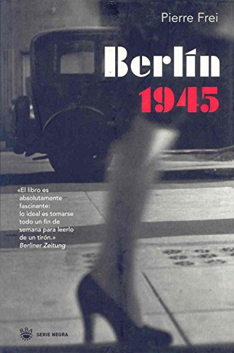 Beispielbild fr BERLIN 1945 (NOVELA POLICACA, Band 178) zum Verkauf von medimops