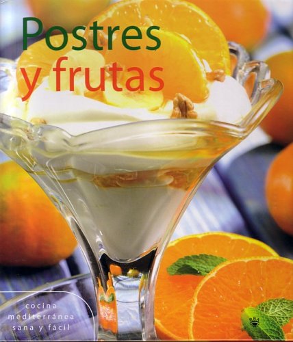 Stock image for Postres y Frutas/fruit Deserts for sale by medimops