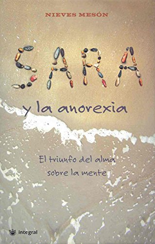 Imagen de archivo de Sara y la anorexia (Spanish Edition) a la venta por Bayside Books